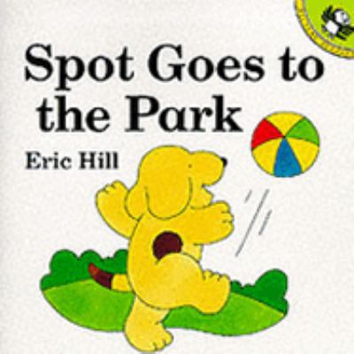 Spot Goes to the Park 0140549099 Book Cover