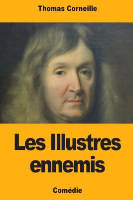 Les Illustres ennemis [French] 1727489519 Book Cover