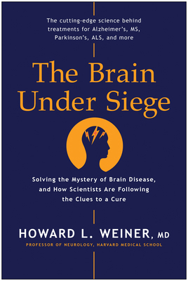 The Brain Under Siege: Solving the Mystery of B... 1953295541 Book Cover