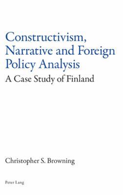 Constructivism, Narrative and Foreign Policy An... 3039105191 Book Cover