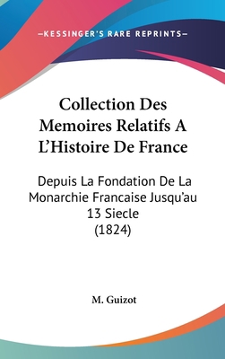 Collection Des Memoires Relatifs A L'Histoire d... [French] 1161322000 Book Cover