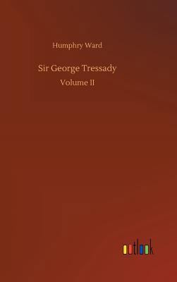 Sir George Tressady 3732643271 Book Cover