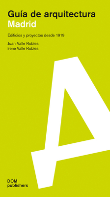 Madrid: Guía de Arquitectura [Spanish] 3869225912 Book Cover