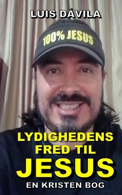 Lydighedens Fred Til Jesus [Danish] B0BJ54PYKH Book Cover
