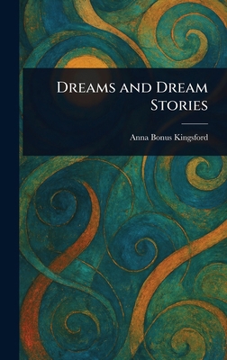 Dreams and Dream Stories 1023027283 Book Cover