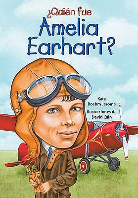 Quien Fue Amelia Earhart = Who Was Amelia Earhart? [Spanish] 1603964312 Book Cover