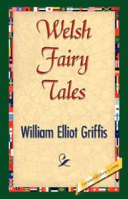 Welsh Fairy Tales 1421843153 Book Cover