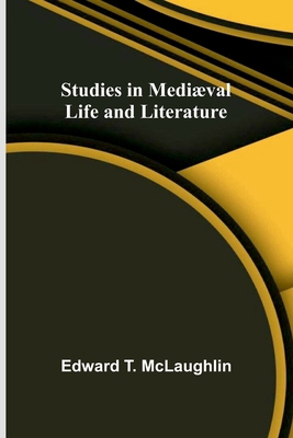 Studies in Mediæval Life and Literature 9364730984 Book Cover