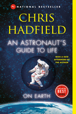 An Astronaut's Guide to Life on Earth 0345812719 Book Cover