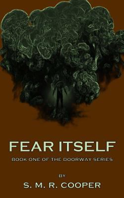 Fear Itself: Book One of the Doorway Series 1469958112 Book Cover