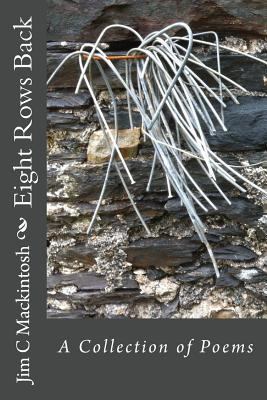 Eight Rows Back: A Collection of Poems 151165676X Book Cover