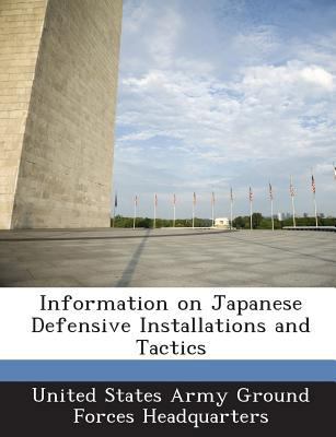 Information on Japanese Defensive Installations... 1288588119 Book Cover