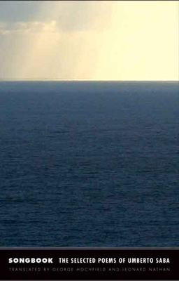 Songbook: The Selected Poems of Umberto Saba B001WBI01C Book Cover