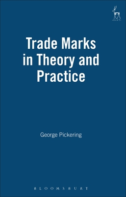 Trade Marks in Theory and Practice 1901362647 Book Cover