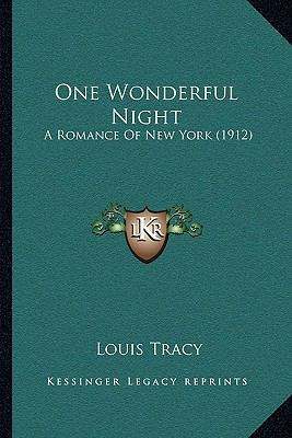One Wonderful Night: A Romance Of New York (1912) 1164933639 Book Cover