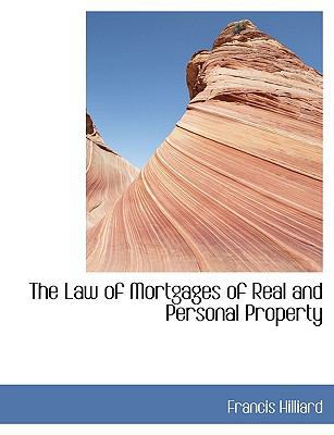 The Law of Mortgages of Real and Personal Property [Large Print] 1116057050 Book Cover