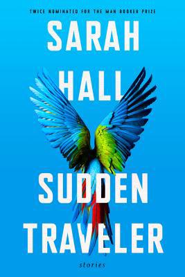 Sudden Traveler: Stories 0062959220 Book Cover