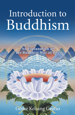 Introduction to Buddhism: An Explanation of the... 0978906764 Book Cover