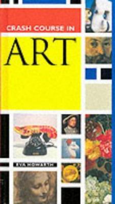 Crash Course in Art 1840671629 Book Cover