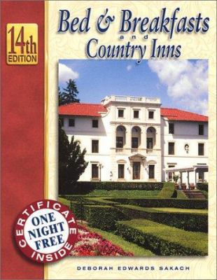 Bed & Breakfasts and Country Inns, 14th Edition 1888050144 Book Cover