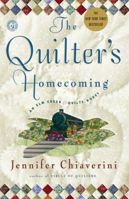 The Quilter's Homecoming: An ELM Creek Quilts N... 0743260236 Book Cover