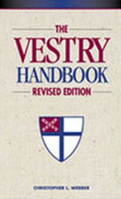 The Vestry Handbook: Revised Edition 0819218332 Book Cover