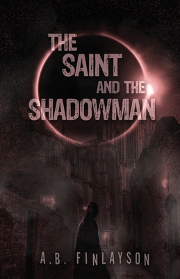 The Saint and the Shadowman 1956136878 Book Cover