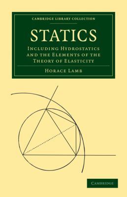 Statics: Including Hydrostatics and the Element... 1108005314 Book Cover