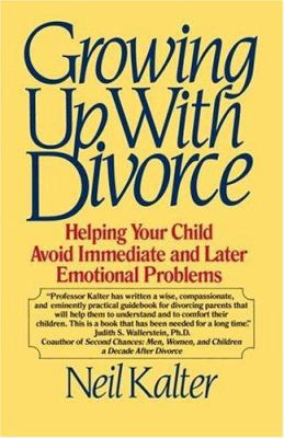 Growing Up with Divorce: Helping Your Child Avo... 0449905632 Book Cover