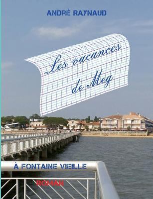 Les vacances de Meg [French] 2322036730 Book Cover