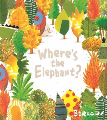 Where's the Elephant? 1405276487 Book Cover