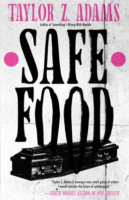 Safe Food: A Queer Splatterpunk Novel B0GZ8DFY9H Book Cover