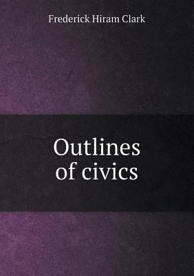 Outlines of Civics 5518481179 Book Cover