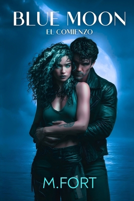 Blue Moon: Parte I: el comienzo [Spanish] B0BZB23WL8 Book Cover