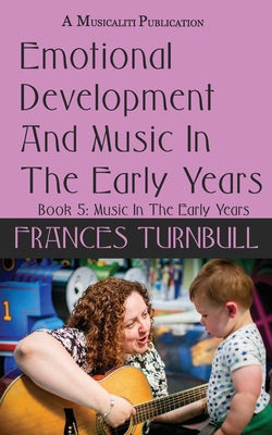 Emotional Development and Music In the Early Years B0DSVXG5ZG Book Cover