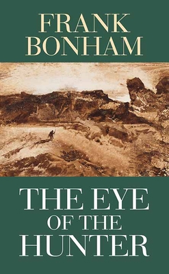 The Eye of the Hunter [Large Print] 1643587846 Book Cover