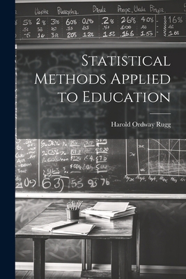 Statistical Methods Applied to Education 1022816128 Book Cover
