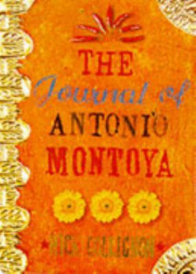 The Journal of Antonio Montoya: A Novel of Love... 185702771X Book Cover