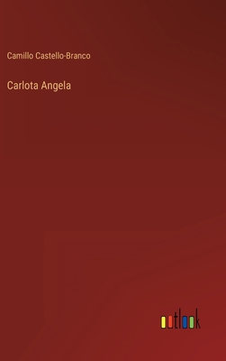Carlota Angela [Portuguese] 3368005812 Book Cover