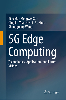 5g Edge Computing: Technologies, Applications a... 9819702127 Book Cover
