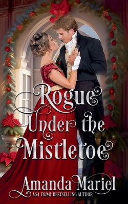 Rogue Under the Mistletoe B0D8K4HSSW Book Cover