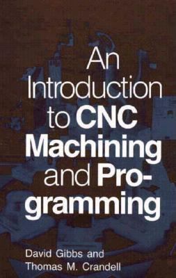 An Introduction to CNC Machining and Programming