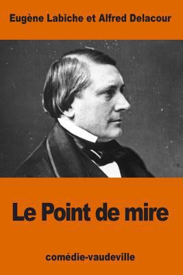 Le Point de mire [French] 1539957160 Book Cover