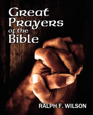 Great Prayers of the Bible: Discipleship Lesson... 0983231095 Book Cover