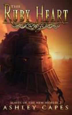 The Ruby Heart: A Steampunk Adventure 0648395707 Book Cover