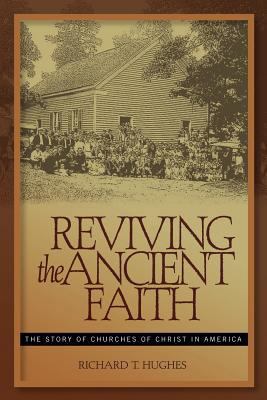 Reviving the Ancient Faith 0891125256 Book Cover