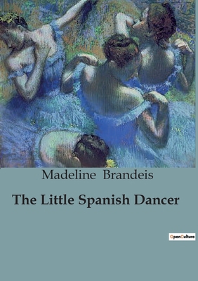 The Little Spanish Dancer B0CJB3J1HM Book Cover