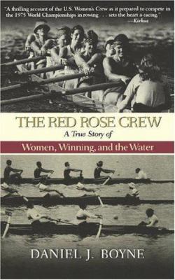 The Red Rose Crew: A True Story of Women, Winni... 0786889861 Book Cover