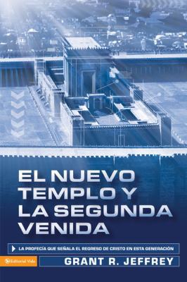 El Nuevo Templo Y La Segunda Venida: La Profecí... [Spanish] B00744JZDS Book Cover