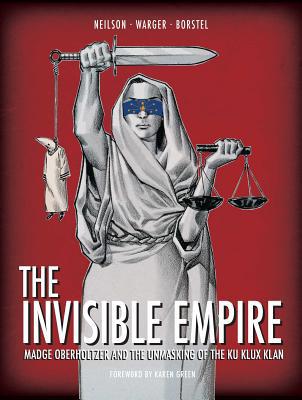 The Invisible Empire: Madge Oberholtzer and the... 168383447X Book Cover